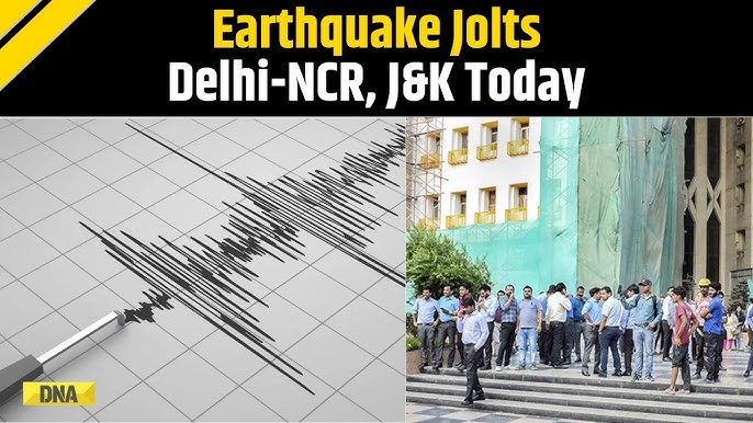 दिल्ली-एनसीआर भूकंप
